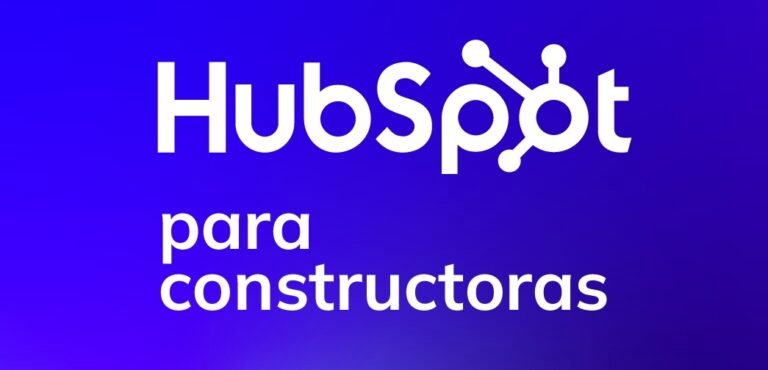 HubSpot para constructoras latam